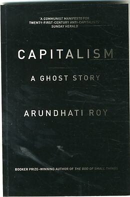 Broschiert Capitalism von Arundhati Roy