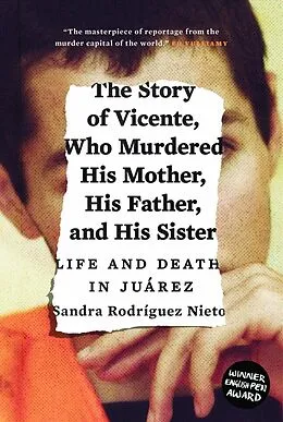 E-Book (epub) The Story of Vicente, Who Murdered His Mother, His Father, and His Sister von Sandra Rodríguez Nieto