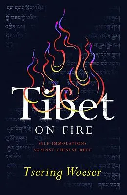 E-Book (epub) Tibet on Fire von Tsering Woeser