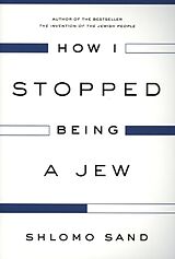 Couverture cartonnée How I Stopped Being a Jew de Shlomo Sand