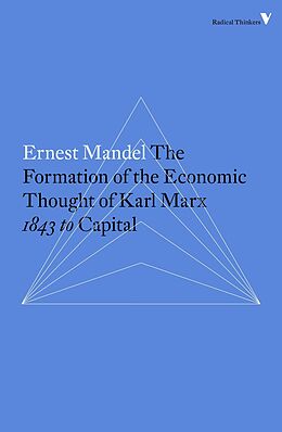 E-Book (epub) The Formation of the Economic Thought of Karl Marx von Ernest Mandel