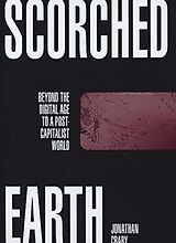 Livre Relié Scorched Earth de Jonathan Crary