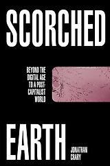 eBook (epub) Scorched Earth de Jonathan Crary