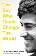 E-Book (epub) The Boy Who Could Change the World von Aaron Swartz