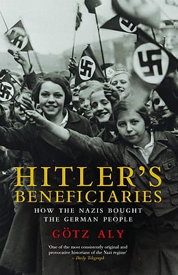 E-Book (epub) Hitler's Beneficiaries von Götz Aly