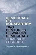 E-Book (epub) Democracy or Bonapartism von Domenico Losurdo
