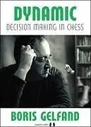 Kartonierter Einband Dynamic Decision Making in Chess von Boris Gelfand