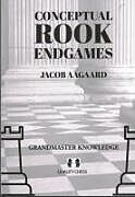 Couverture cartonnée Conceptual Rook Endgames de Jacob Aagaard