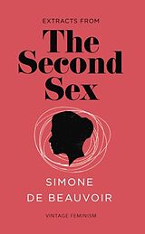 Kartonierter Einband The Second Sex (Vintage Feminism Short Edition) von Simone de Beauvoir