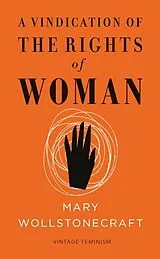 Kartonierter Einband A Vindication of the Rights of Woman von Mary Wollstonecraft