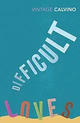Kartonierter Einband Difficult Loves and Other Stories von Italo Calvino