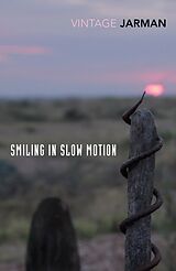 Kartonierter Einband Smiling in Slow Motion von Derek Jarman