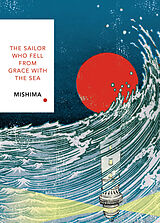 Kartonierter Einband The Sailor Who Fell from Grace With the Sea von Yukio Mishima