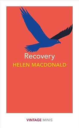 Couverture cartonnée Recovery de Helen Macdonald