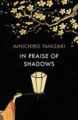 Kartonierter Einband In Praise Of Shadows von Junichiro Tanizaki