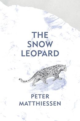 Fester Einband The Snow Leopard von Peter Matthiessen