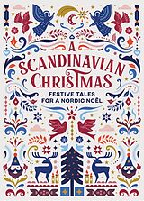 Livre Relié A Scandinavian Christmas de Hans Christian Andersen, Karl Ove Knausgaard, Selma Lagerlöf