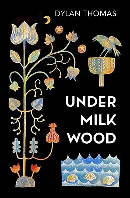 Kartonierter Einband Under Milk Wood von Dylan Thomas