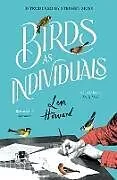Fester Einband Birds as Individuals von Len Howard