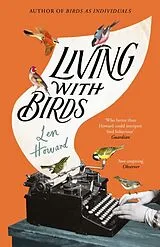 Fester Einband Living with Birds von Len Howard