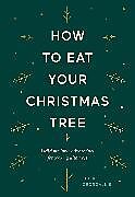 Livre Relié How to Eat Your Christmas Tree de Julia Georgallis