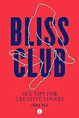 Kartonierter Einband Bliss Club von Jüne Plã