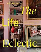 Fester Einband The Life Eclectic von Alexander Breeze