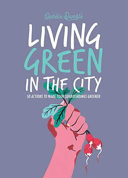 Livre Relié Living Green in the City de Ophelie Damblé