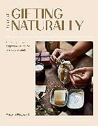 Livre Relié The Art of Gifting Naturally de Angela Maynard