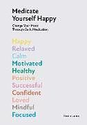 Livre Relié Meditate Yourself Happy de Fiona Lamb