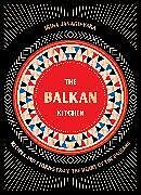 Livre Relié The Balkan Kitchen de Irina Janakievska