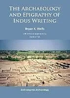 PDF Archaeology and Epigraphy of Indus Writing von Bryan K. Wells