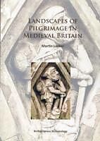 Couverture cartonnée Landscapes of Pilgrimage in Medieval Britain de Martin Locker