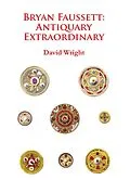 E-Book (pdf) Bryan Faussett: Antiquary Extraordinary von David Wright