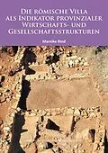 E-Book (pdf) Die Römische Villa als Indikator provinzialer Wirtschafts- und Gesellschaftsstrukturen von Mareike Rind