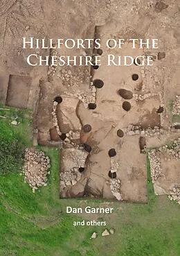 E-Book (pdf) Hillforts of the Cheshire Ridge von Dan Garner