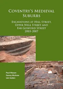 E-Book (pdf) Coventry's Medieval Suburbs von Paul Mason, Danny McAree, Iain Soden