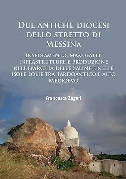 E-Book (pdf) Due antiche diocesi dello stretto di Messina von Francesca Zagari