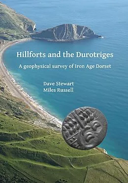E-Book (pdf) Hillforts and the Durotriges von Dave Stewart, Miles Russell