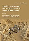 E-Book (pdf) 'Isaac went out to the field': Studies in Archaeology and Ancient Cultures in Honor of Isaac Gilead von 