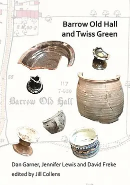 E-Book (pdf) Barrow Old Hall and Twiss Green von Dan Garner