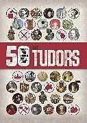 Kartonierter Einband 50 Things You Should Know About the Tudors von Rupert Matthews