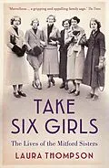 E-Book (epub) Take Six Girls von Laura Thompson