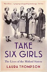 Kartonierter Einband Take Six Girls von Laura Thompson