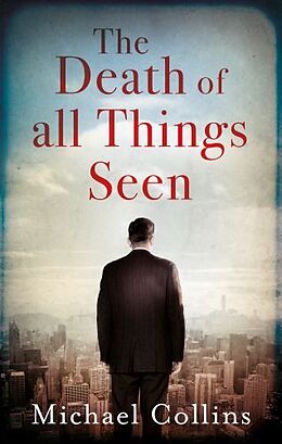 Broché The Death of All Things Seen de Michael Collins