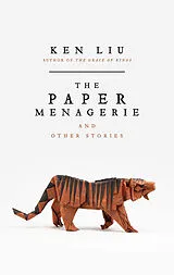 Kartonierter Einband The Paper Menagerie von Ken Liu