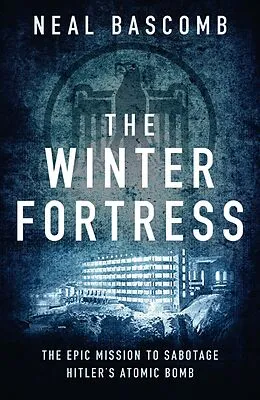 E-Book (epub) The Winter Fortress von Neal Bascomb