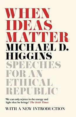 E-Book (epub) When Ideas Matter von Michael D. Higgins
