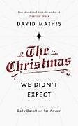 Couverture cartonnée The Christmas We Didn't Expect de David Mathis