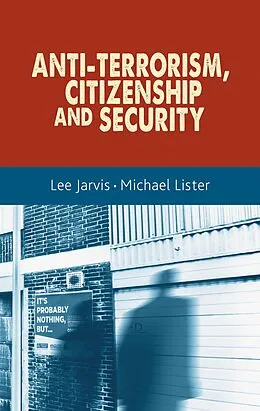 E-Book (epub) Anti-terrorism, citizenship and security von Lee Jarvis, Michael Lister